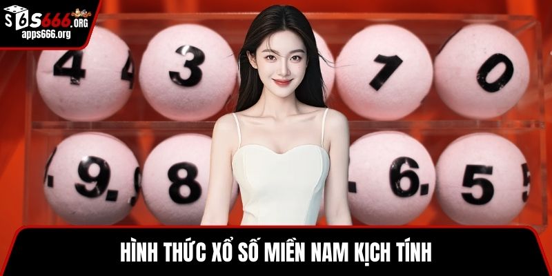 Hình thức xổ số miền Nam kịch tính